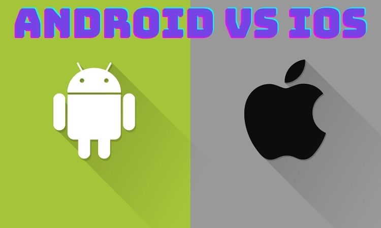Android vs ios which is better