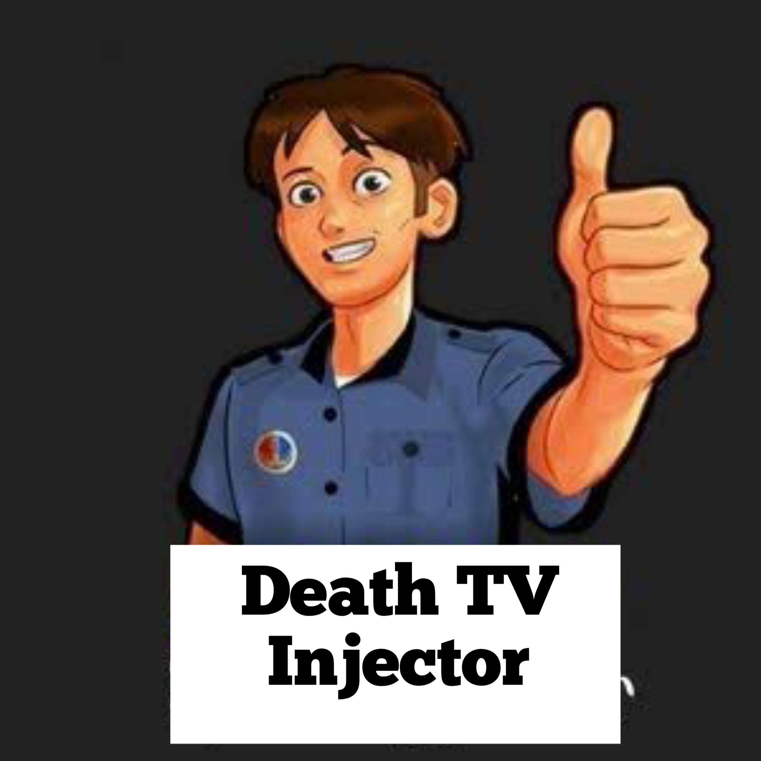 death TV injector